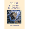Where Eternity Is Learned