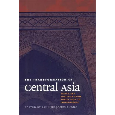 The Transformation of Central Asia