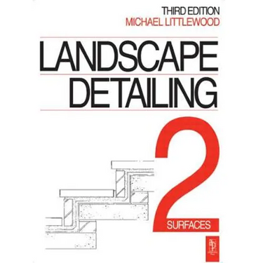 Landscape Detailing Volume 2: Surfaces