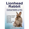 Lionhead Rabbit. Lionhead rabbits as pets. Lionhead rabbit book for pros and cons, housing, keeping, breeding, diet and health.