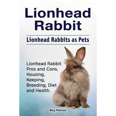 Lionhead Rabbit. Lionhead rabbits as pets. Lionhead rabbit book for pros and cons, housing, keeping, breeding, diet and health.