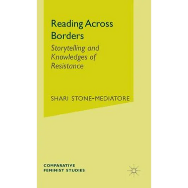 Reading Across Borders: Storytelling and Knowledges of Resistance