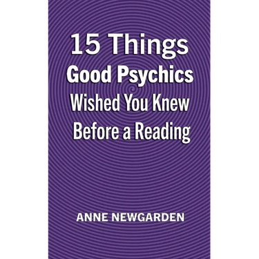 15 Things Good Psychics Wished You Knew Before a Reading