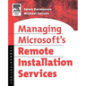 Managing Microsoft's Remote Installation Services