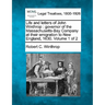 Life and Letters of John Winthrop: Governor of the Massachusetts-Bay Company at Their Emigration to New England, 1630. Volume 1 of 2