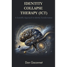 Identity Collapse Therapy (ICT)