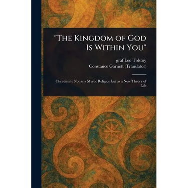 "The Kingdom of God Is Within You"
