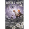 Death & Honey