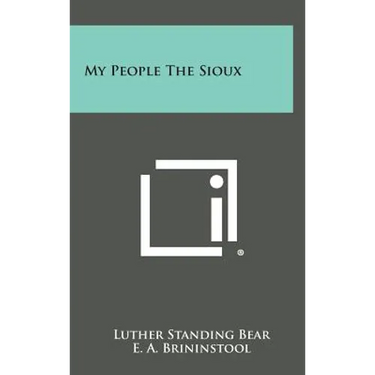 My People the Sioux