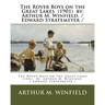 The Rover Boys on the Great Lakes (1901) by: Arthur M. Winfield. / Edward Stratemeyer /