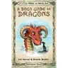A Dog's Guide to Dragons: Cute drawings and funny advice from a dog who knows his dragons