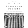 Figures of Dissent: Reviewing Fish, Spivak, Zizek and Others