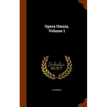 Opera Omnia, Volume 1