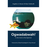Ogwadabwah!: A Life Lived on the Spectrum