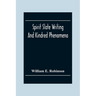 Spirit Slate Writing And Kindred Phenomena