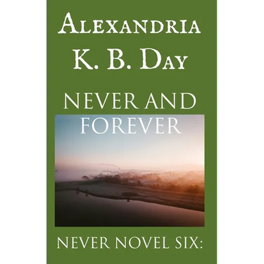 Never and Forever: Never Novel Six: