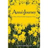 Anna's Journey: A Tale of Early Swedish Immigrants to Texas