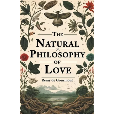 The Natural Philosophy Of Love