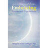 Embracing Paranormal Experiences: A Guide for Experiencers and Their Helpers