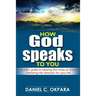 How God Speaks to You: An ABC Guide to Hearing the Voice of God & Following His Direction for Your Life