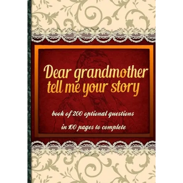 Dear grandmother, tell me your story: book of 200 optional questions in 100 pages to complete, an original gift idea. Its goal is to collect the memor