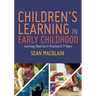Children's Learning in Early Childhood: Learning Theories in Practice 0-7 Years