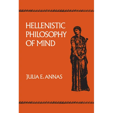 Hellenistic Philosophy of Mind: Volume 8