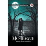 McTeague A Story of San Francisco
