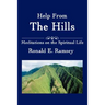 Help from the Hills: Meditations on the Spiritual Life