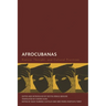 Afrocubanas: History, Thought, and Cultural Practices