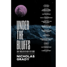 Under the Bluffs: Some things are not meant to be found