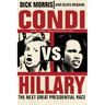 Condi vs. Hillary: The Next Great Presidential Race