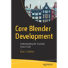 Core Blender Development: Understanding the Essential Source Code
