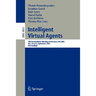 Intelligent Virtual Agents: 5th International Working Conference, Iva 2005, Kos, Greece, September 12-14, 2005, Proceedings