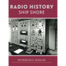 Radio History Ship Shore