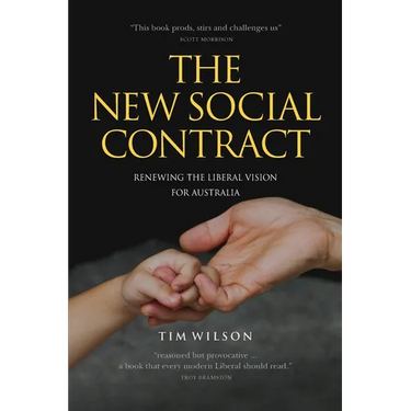 The New Social Contract: Renewing the liberal vision for Australia