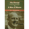 The Swoop! & A Man of Means