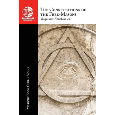 The Masonic Book Club, Vol. 2: The Constitutions of the Free-Masons