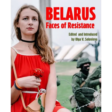 Belarus: Faces of Resistance