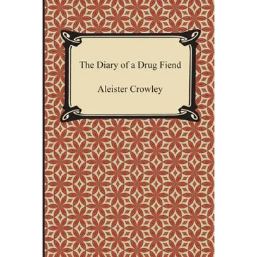 The Diary of a Drug Fiend