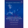 Transitional Justice and the Prosecution of Political Leaders in the Arab Region: A Comparative Study of Egypt, Libya, Tunisia and Yemen