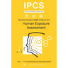 Human Exposure Assessment: Environmental Health Criteria Series No. 214