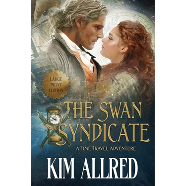 The Swan Syndicate Large Print: Time Travel Adventure Romance