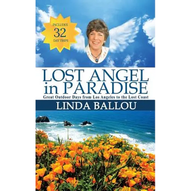 Lost Angel in Paradise: Great Outdoor Days from Los Angeles to the Lost Coast of California