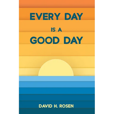 Every Day Is a Good Day