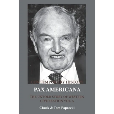The Untold Story of Western Civilization Vol. 5: Pax Americana