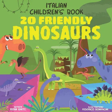 Italian Children's Book: 20 Friendly Dinosaurs