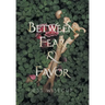 Between Fear and Favor