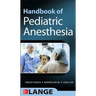 Handbook of Pediatric Anesthesia