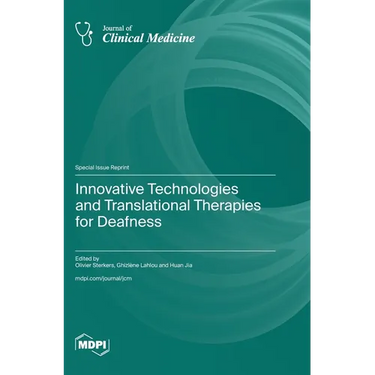 Innovative Technologies and Translational Therapies for Deafness